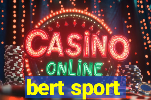 bert sport